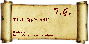 Tihi Győző névjegykártya